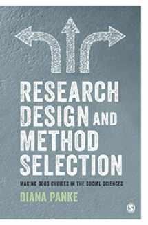 9781526438621-1526438623-Research Design & Method Selection: Making Good Choices in the Social Sciences