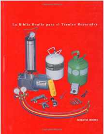 9780914626176-0914626175-La biblia Doolin para el tecnico reparador: acondicionamiento de aire, refrigeración, bombas de calor, calefacción