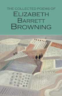 9781840225884-1840225882-The Collected Poems of Elizabeth Barrett Browning (Wordsworth Poetry Library)