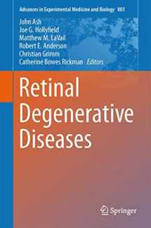 9781461432081-1461432081-Retinal Degenerative Diseases: Mechanisms and Experimental Therapy (Advances in Experimental Medicine and Biology, 801)