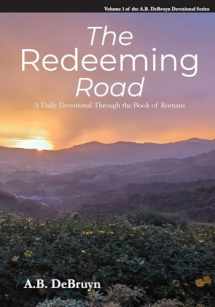 9780999244517-0999244515-The Redeeming Road (A.B. Debruyn Devotional)