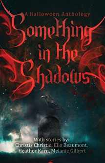 9781953238030-1953238033-Something in the Shadows