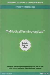 9780134713472-0134713478-MyLab Medical Terminology with Pearson eText -- Access Card -- Medical Terminology: A Living Language