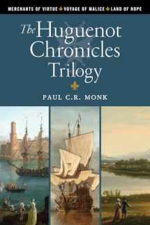 9781919648644-191964864X-The Huguenot Chronicles: A historical fiction trilogy: Includes: Merchants of Virtue, Voyage of Malice, Land of Hope