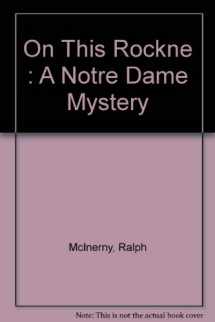 9781568655239-1568655231-On This Rockne : A Notre Dame Mystery