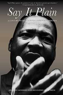 9781595581266-159558126X-Say It Plain: A Century of Great African American Speeches