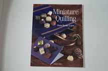 9781844482054-1844482057-Miniature Quilling (Quilling Series)