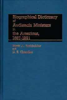 9780313220388-0313220387-Biographical Dictionary of Audiencia Ministers in the Americas, 1687-1821