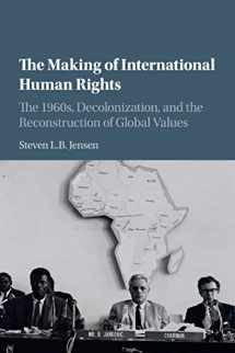 9781107531079-1107531071-The Making of International Human Rights: The 1960s, Decolonization, and the Reconstruction of Global Values (Human Rights in History)