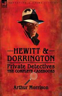 9781782825425-1782825428-Hewitt & Dorrington Private Detectives: the Complete Casebooks