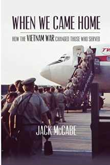 9780979786860-097978686X-When We Came Home: How The Vietnam War Changed Those Who Served