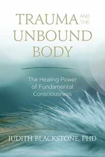 9781683641834-1683641833-Trauma and the Unbound Body