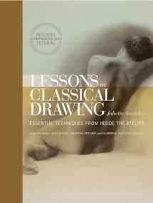 9780823006595-082300659X-Lessons in Classical Drawing: Essential Techniques from Inside the Atelier