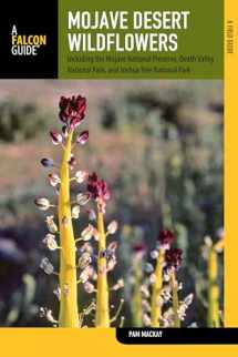 9780762780334-0762780339-Mojave Desert Wildflowers: A Field Guide To Wildflowers, Trees, And Shrubs Of The Mojave Desert, Including The Mojave National Preserve, Death Valley ... Joshua Tree National Park (Wildflower Series)
