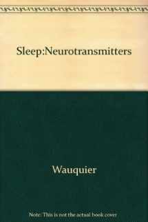 9780881671025-0881671029-Sleep: Neurotransmitters and Neuromodulators
