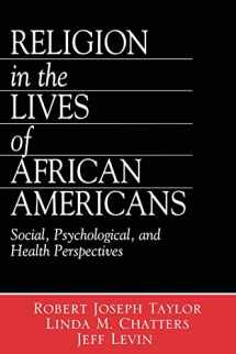 9780761917090-0761917098-Religion in the Lives of African Americans: Social, Psychological, and Health Perspectives
