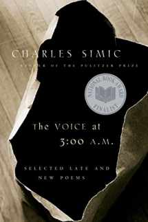 9780156030731-015603073X-The Voice At 3:00 A.m.: Selected Late and New Poems