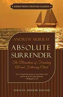 9781622454495-1622454499-Absolute Surrender: The Blessedness of Forsaking All and Following Christ