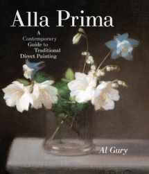 9780823098347-0823098346-Alla Prima: A Contemporary Guide to Traditional Direct Painting