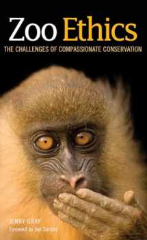 9781501714429-1501714422-Zoo Ethics: The Challenges of Compassionate Conservation