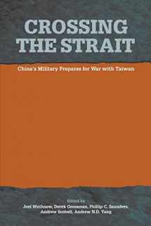 9781839315046-1839315040-Crossing the Strait: : China's Military Prepares for War with Taiwan
