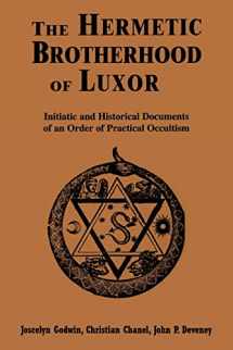 9780877288381-0877288380-The Hermetic Brotherhood of Luxor: Initiatic and Historical Documents of an Order of Practical Occultism