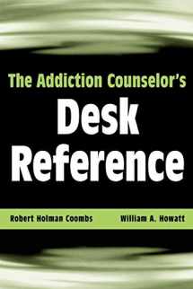 9780471432456-0471432458-The Addiction Counselor's Desk Reference