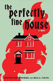 9781941918630-1941918638-The Perfectly Fine House