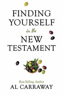 9781462143610-146214361X-Finding Yourself in the New Testament [Paperback] Al Carraway