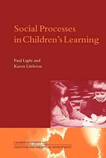 9780521596916-0521596912-Social Processes in Children's Learning (Cambridge Studies in Cognitive and Perceptual Development, Series Number 4)