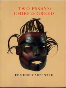 9781882903139-1882903137-Two Essays : Chief and Greed