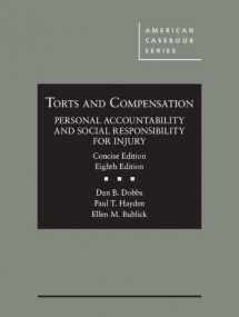 9781640200173-1640200177-Torts and Compensation, Personal Accountability and Social Responsibility for Injury, Concise (American Casebook Series)