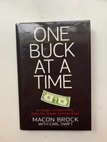 9780895876812-0895876817-One Buck at a Time: An Insider's Account of How Dollar Tree Remade American Retail
