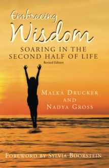 9781953220158-1953220150-Embracing Wisdom: Soaring in the Second Half of Life
