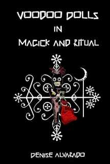 9781441485076-1441485074-Voodoo Dolls In Magick And Ritual