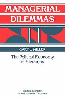 9780521457699-0521457696-Managerial Dilemmas: The Political Economy of Hierarchy (Political Economy of Institutions and Decisions)