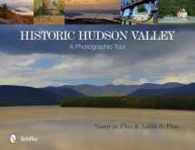 9780764344169-0764344161-Historic Hudson Valley: A Photographic Tour