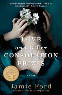 9780804176774-0804176779-Love and Other Consolation Prizes: A Novel
