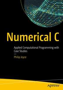 9781484250631-148425063X-Numerical C: Applied Computational Programming with Case Studies