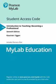 9780135758830-0135758831-Introduction to Teaching: Becoming a Professional -- MyLab Education with Pearson eText Access Code