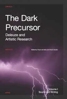 9789462701182-9462701180-The Dark Precursor: Deleuze and Artistic Research (Orpheus Institute Series)