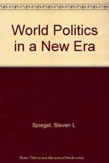 9780030475740-0030475740-World Politics in a New Era.