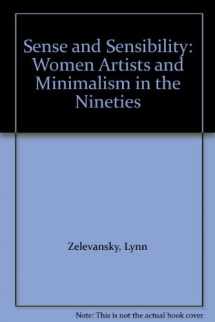 9780870701207-0870701207-Sense and sensibility: Women artists and minimalism in the nineties