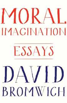 9780691161419-0691161410-Moral Imagination: Essays