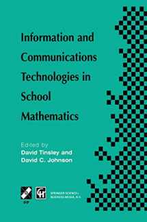 9780412821004-0412821001-Information and Communications Technologies in School Mathematics: IFIP TC3 / WG3.1 Working Conference on Secondary School Mathematics in the World of ... in Information and Communication Technology)