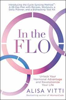 9780062870483-0062870483-In the FLO: Unlock Your Hormonal Advantage and Revolutionize Your Life