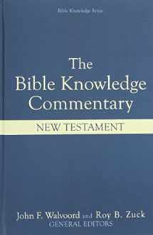9780882078120-0882078127-The Bible Knowledge Commentary: An Exposition of the Scriptures by Dallas Seminary Faculty [New Testament Edition]