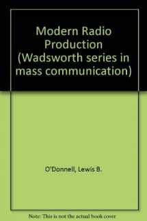 9780534190804-0534190804-Modern Radio Production (Wadsworth Series in Mass Communication)