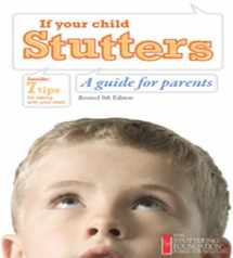 9780933388949-0933388942-If Your Child Stutters: A Guide for Parents