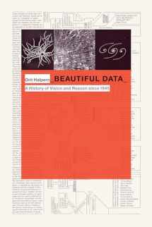 9780822357445-0822357445-Beautiful Data: A History of Vision and Reason since 1945 (Experimental Futures)